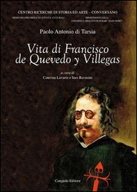 Vita di Francisco de Quevedo y Villegas - Librerie.coop