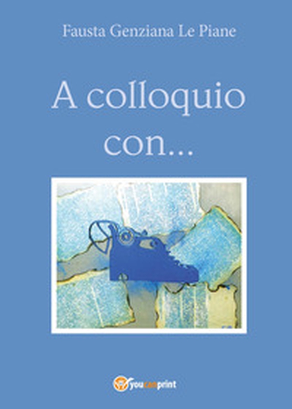 A colloquio con... - Librerie.coop A colloquio con... - Librerie.coop