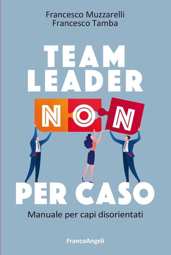 Team leader non per caso - Librerie.coop Team leader non per caso - Librerie.coop