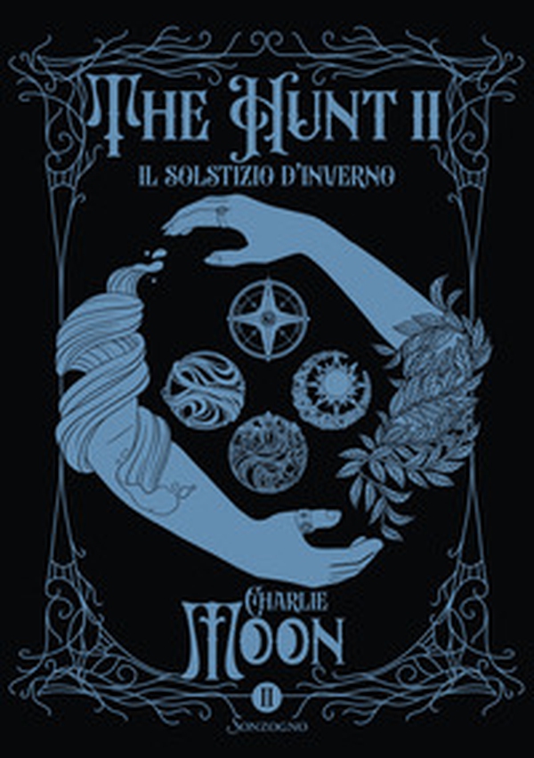 Il solstizio d'inverno. The hunt - Vol. 2 - Librerie.coop Il solstizio d'inverno. The hunt - Vol. 2 - Librerie.coop