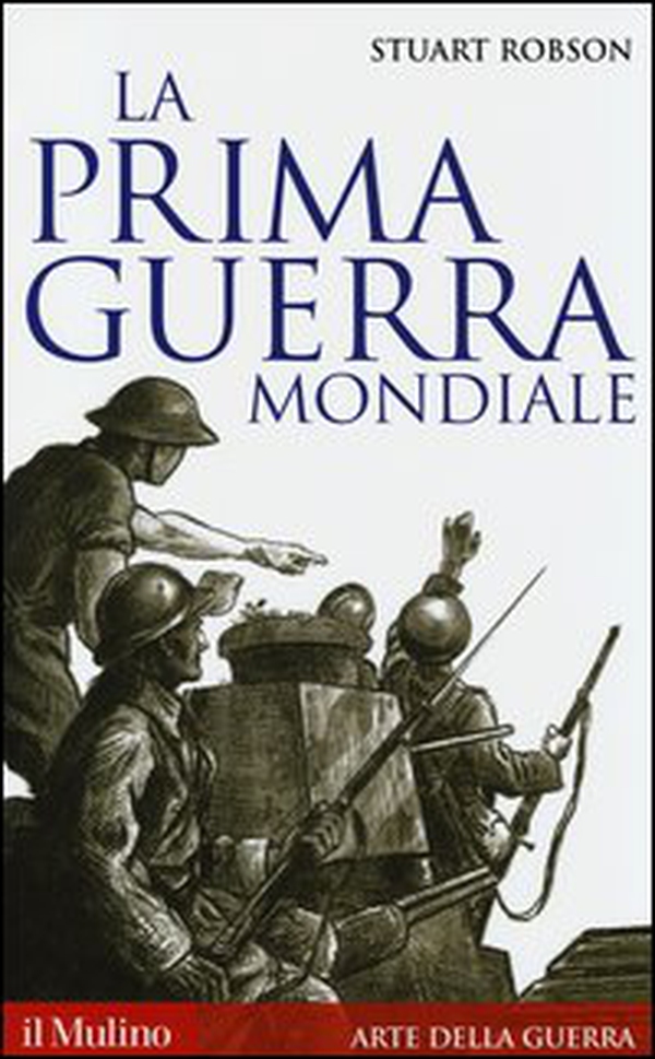 La prima guerra mondiale - Librerie.coop La prima guerra mondiale - Librerie.coop