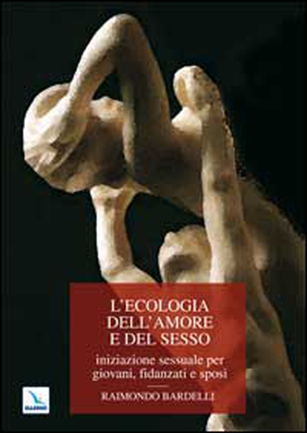 L'ecologia dell'amore e del sesso. Iniziazione sessuale per giovani, fidanzati e sposi - Librerie.coop L'ecologia dell'amore e del sesso. Iniziazione sessuale per giovani, fidanzati e sposi - Librerie.coop