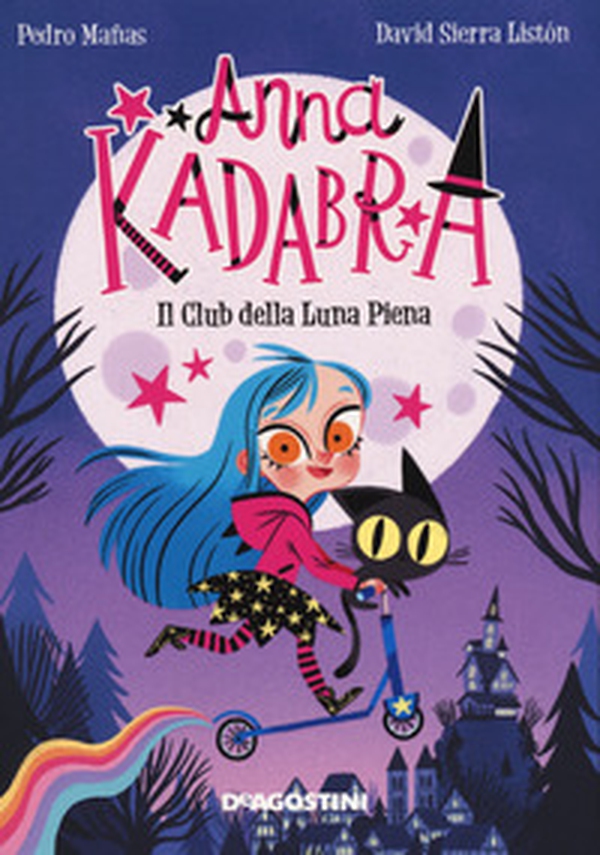 Il club della luna piena. Anna Kadabra - Librerie.coop Il club della luna piena. Anna Kadabra - Librerie.coop