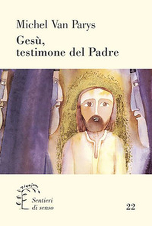Gesù, testimone del Padre. Secondo il Vangelo di Giovanni - Librerie.coop Gesù, testimone del Padre. Secondo il Vangelo di Giovanni - Librerie.coop