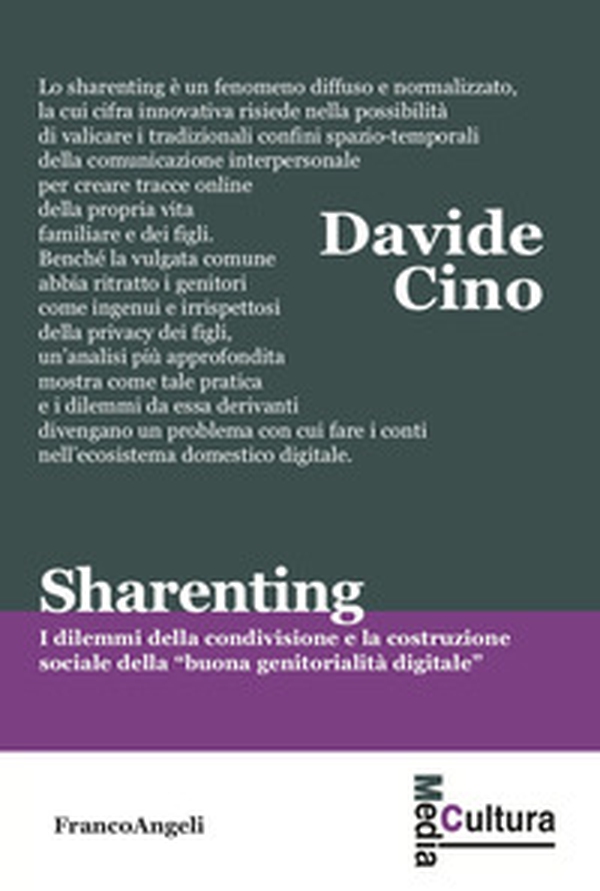 Sharenting. I dilemmi della condivisione e la costruzione sociale della «buona genitorialità digitale» - Librerie.coop Sharenting. I dilemmi della condivisione e la costruzione sociale della «buona genitorialità digitale» - Librerie.coop