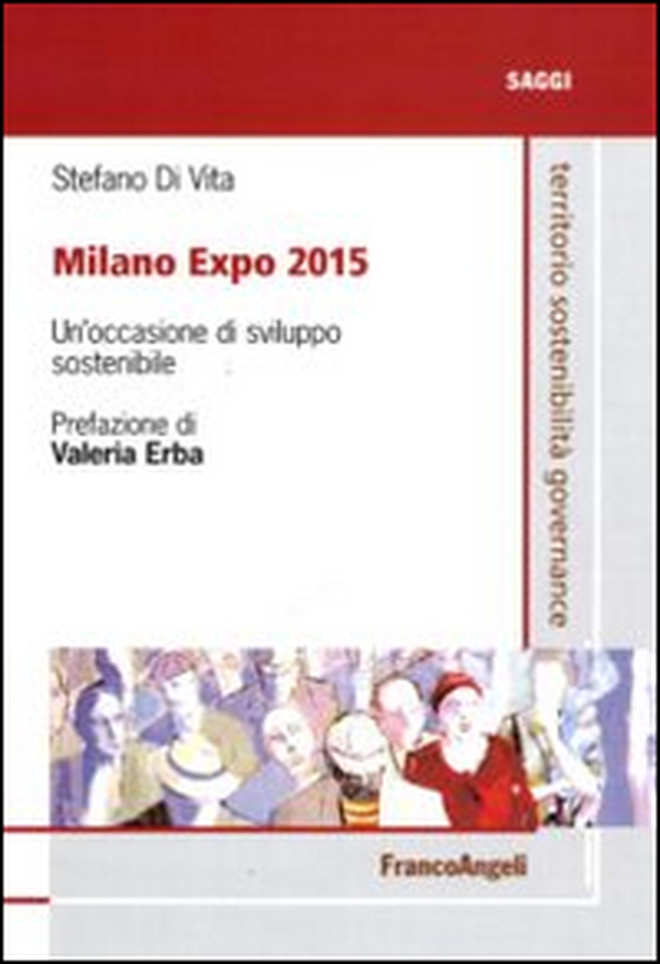 Milano Expo 2015. Un'occasione di sviluppo sostenibile - Librerie.coop Milano Expo 2015. Un'occasione di sviluppo sostenibile - Librerie.coop