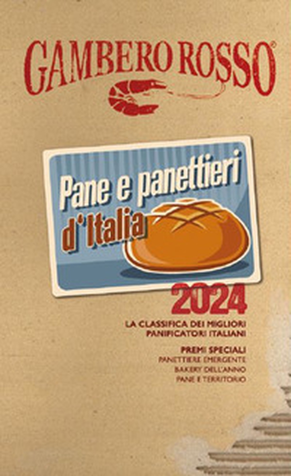 Pane & panettieri d'Italia 2024 - Librerie.coop Pane & panettieri d'Italia 2024 - Librerie.coop