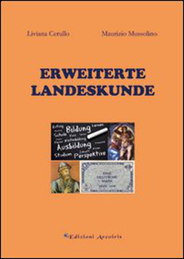 Erweiterte Landeskunde. Ediz. italiana e tedesca - Librerie.coop Erweiterte Landeskunde. Ediz. italiana e tedesca - Librerie.coop