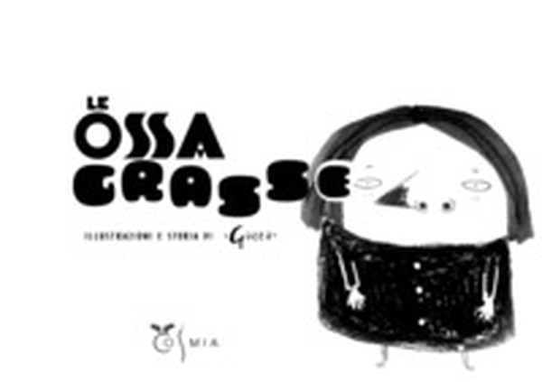 Le ossa grasse - Librerie.coop Le ossa grasse - Librerie.coop