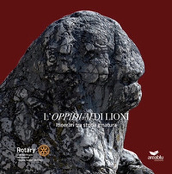 L'«Oppidum» di Lioni. Itinerari tra storia e natura - Librerie.coop L'«Oppidum» di Lioni. Itinerari tra storia e natura - Librerie.coop