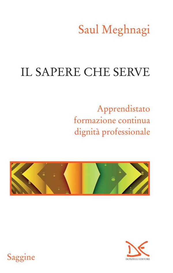 Il sapere che serve - Librerie.coop Il sapere che serve - Librerie.coop