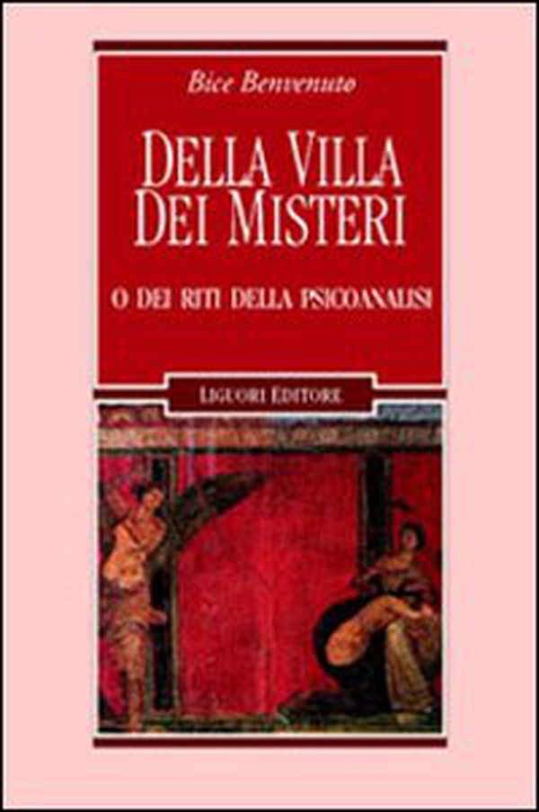 Della villa dei misteri o dei riti della psicoanalisi - Librerie.coop Della villa dei misteri o dei riti della psicoanalisi - Librerie.coop