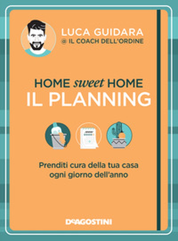 Home sweet home. Il planning. Prenditi cura della tua casa ogni giorno dell'anno - Librerie.coop Home sweet home. Il planning. Prenditi cura della tua casa ogni giorno dell'anno - Librerie.coop