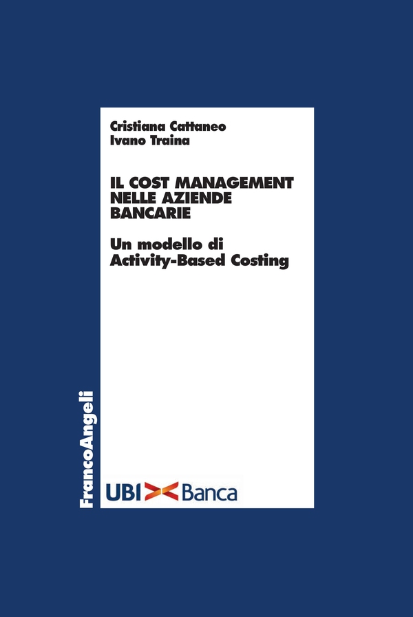 Il cost management nelle aziende bancarie - Librerie.coop Il cost management nelle aziende bancarie - Librerie.coop