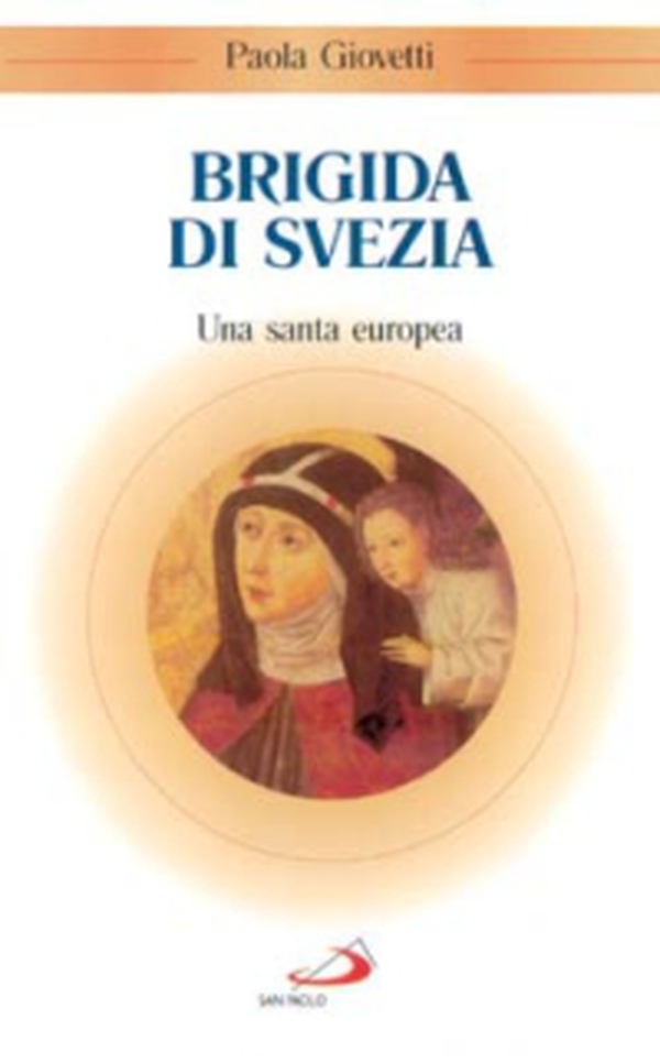 Brigida di Svezia. Una santa europea - Librerie.coop Brigida di Svezia. Una santa europea - Librerie.coop