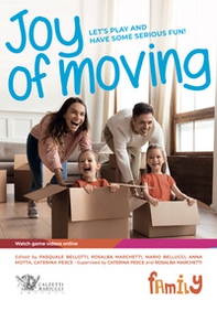 Joy of moving family. English edition - Librerie.coop