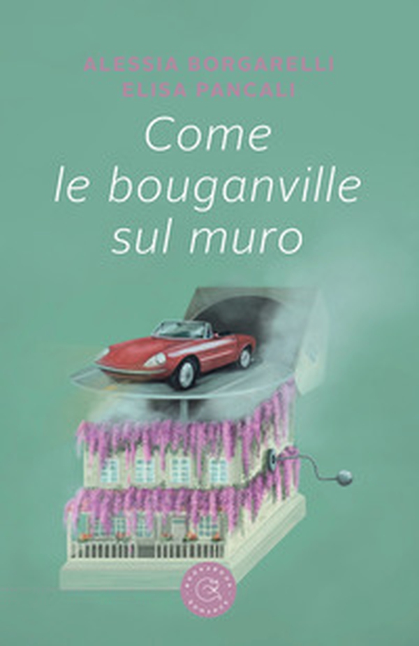 Come le bouganville sul muro - Librerie.coop Come le bouganville sul muro - Librerie.coop