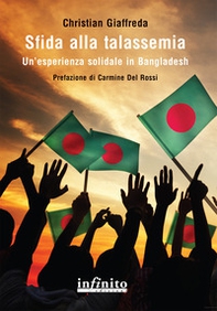 Sfida alla talassemia. Un'esperienza solidale in Bangladesh - Librerie.coop