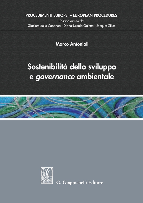 Sostenibilità dello sviluppo e governance ambientale - Librerie.coop Sostenibilità dello sviluppo e governance ambientale - Librerie.coop