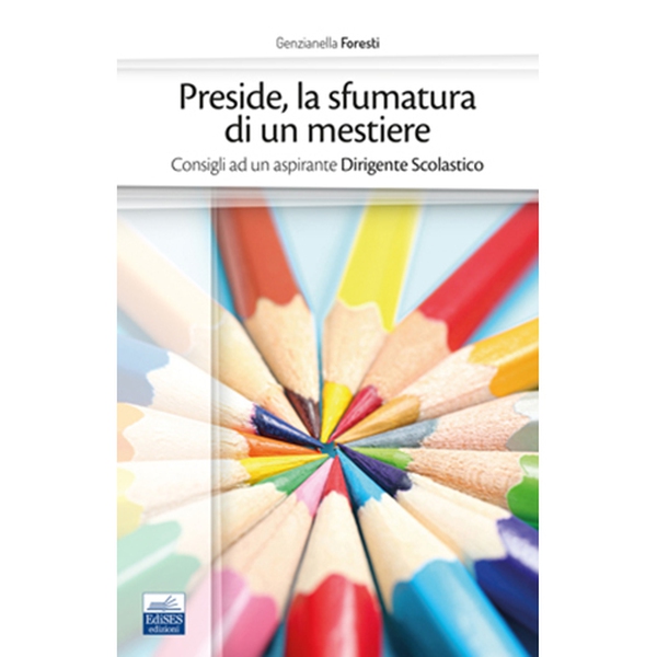Preside: la sfamatura di un mestiere
Secondaria di I e II grado - Librerie.coop Preside: la sfamatura di un mestiere
Secondaria di I e II grado - Librerie.coop