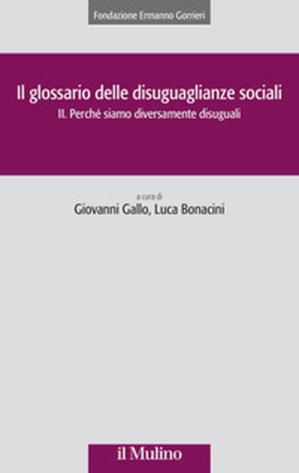 Il glossario delle disuguaglianze sociali - Vol. 2 - Librerie.coop Il glossario delle disuguaglianze sociali - Vol. 2 - Librerie.coop