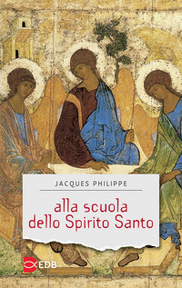 Alla scuola dello Spirito Santo - Librerie.coop Alla scuola dello Spirito Santo - Librerie.coop
