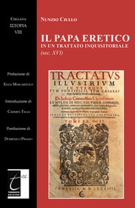Il papa eretico in un trattato inquisitoriale (sec. XVI) - Librerie.coop