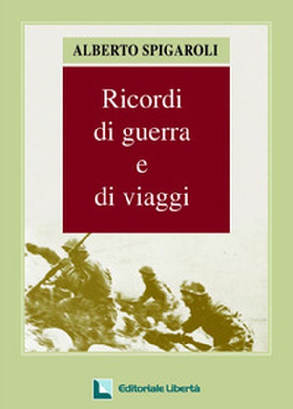Ricordi di guerra e di viaggi - Librerie.coop Ricordi di guerra e di viaggi - Librerie.coop