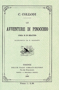 Le avventure di Pinocchio. Storia di un burattino (ristampa anastatica 1883). Edizione speciale 140 anni - Librerie.coop