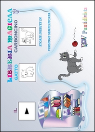 Il gatto Carboncino. Storie inedite in versione semplificata. Ediz. CAA - Librerie.coop