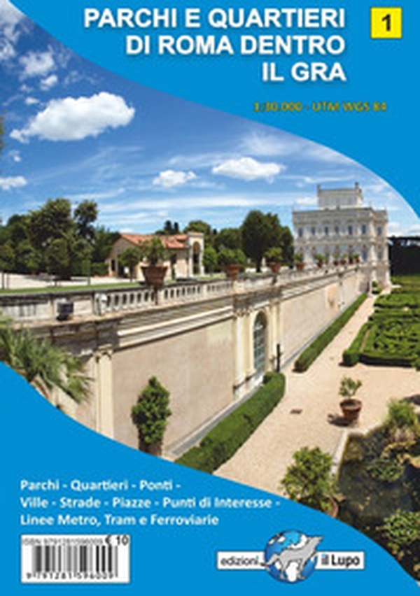 Mappa parchi e quartieri di Roma dentro il gra. Mappa n.1 scala 1:30.000 con parchi, quartieri, ponti, ville, strade, piazze, punti di interesse, linee metro, tram e ferroviarie - Librerie.coop Mappa parchi e quartieri di Roma dentro il gra. Mappa n.1 scala 1:30.000 con parchi, quartieri, ponti, ville, strade, piazze, punti di interesse, linee metro, tram e ferroviarie - Librerie.coop