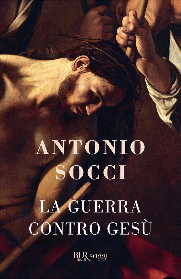 La guerra contro Gesù - Librerie.coop La guerra contro Gesù - Librerie.coop