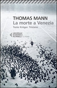 La morte a Venezia-Tonio Kröger-Tristano - Librerie.coop
