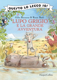 Lupo Grigio e la grande avventura - Librerie.coop