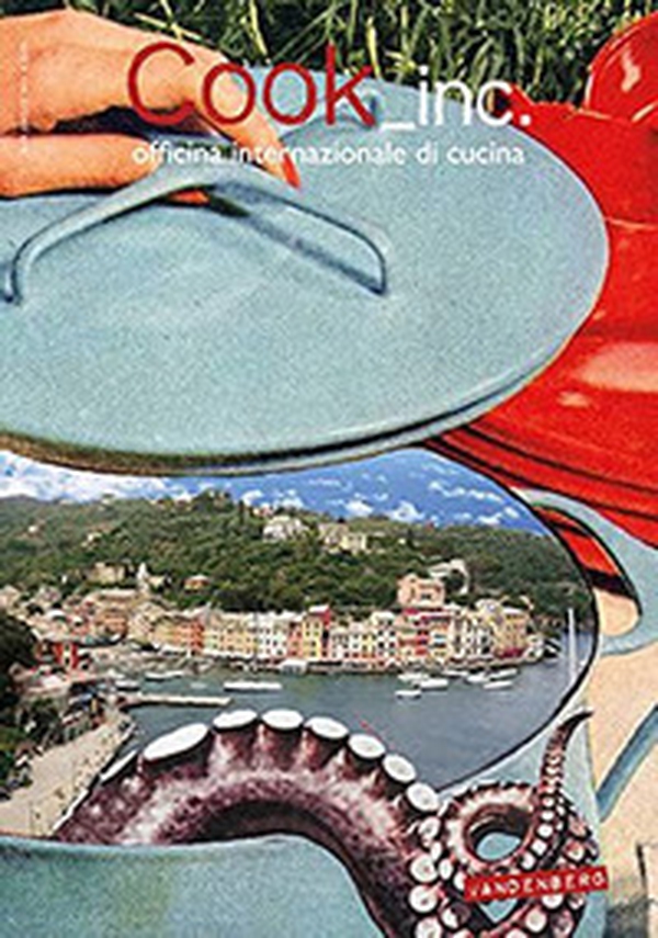 Cook_inc. Officina internazionale di cucina - Librerie.coop Cook_inc. Officina internazionale di cucina - Librerie.coop