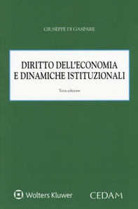 Diritto dell'economia e dinamiche istituzionali - Librerie.coop