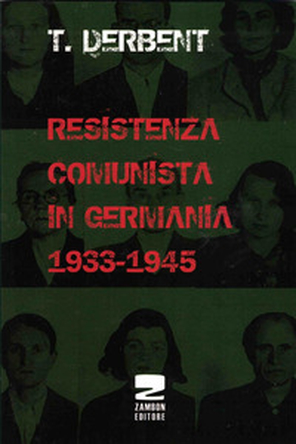 Resistenza comunista in Germania 1933-1945 - Librerie.coop Resistenza comunista in Germania 1933-1945 - Librerie.coop