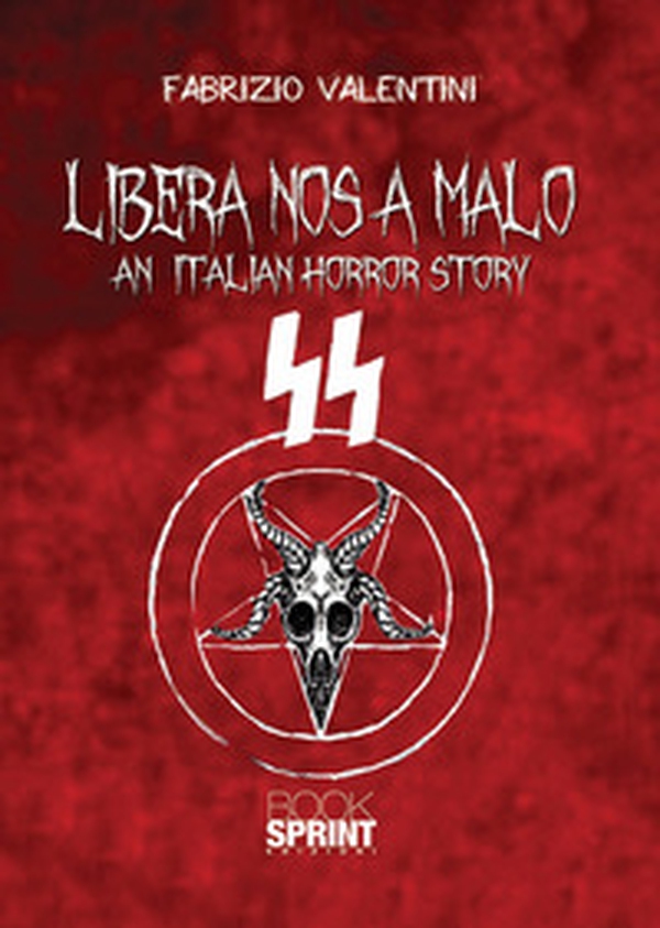 Libera nos a malo. An italian horror story - Librerie.coop Libera nos a malo. An italian horror story - Librerie.coop
