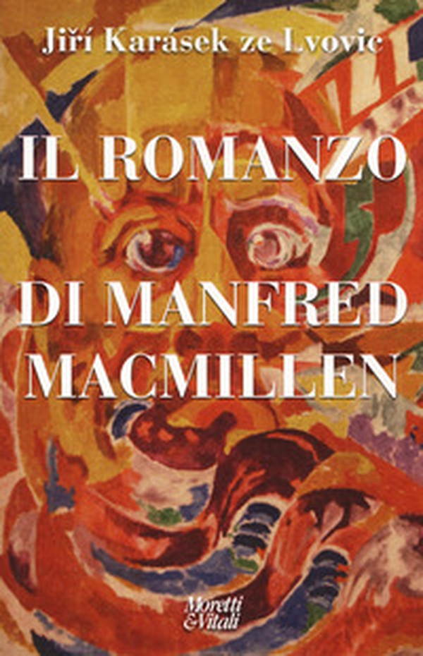 Il romanzo di Manfred Macmillen - Librerie.coop Il romanzo di Manfred Macmillen - Librerie.coop
