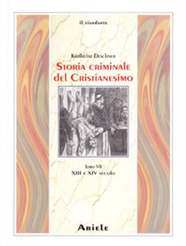 Storia criminale del cristianesimo - Librerie.coop Storia criminale del cristianesimo - Librerie.coop