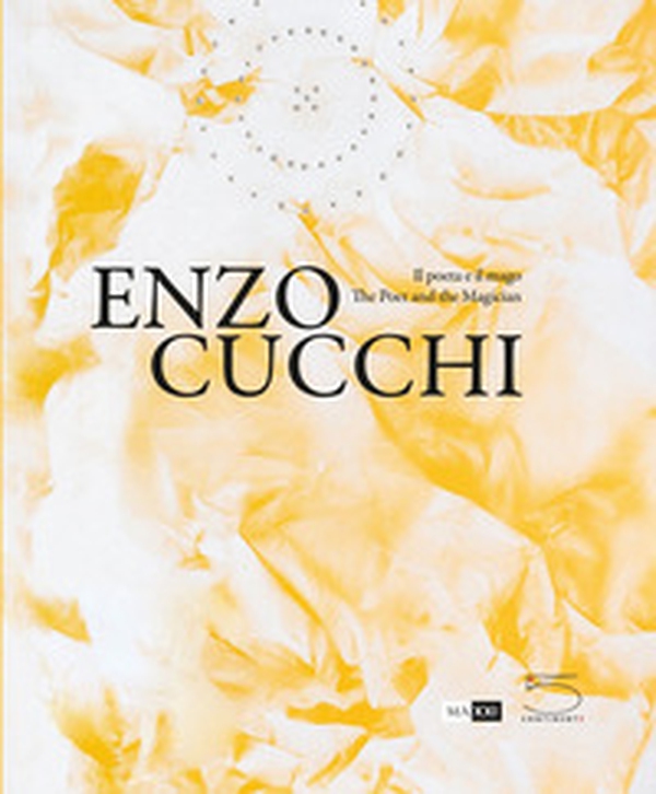 Enzo Cucchi. Il poeta e il mago- The poet and the magician - Librerie.coop Enzo Cucchi. Il poeta e il mago- The poet and the magician - Librerie.coop