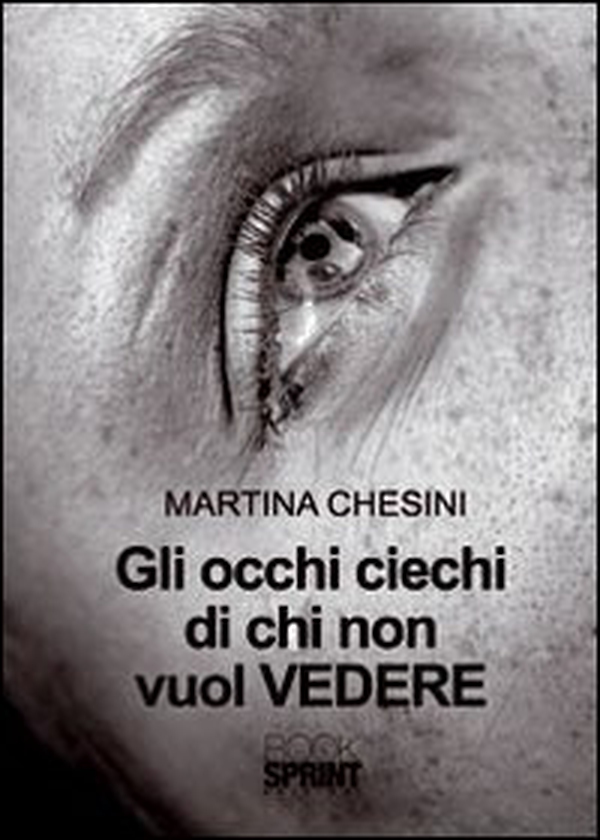 Gli occhi ciechi di chi non vuol vedere - Librerie.coop Gli occhi ciechi di chi non vuol vedere - Librerie.coop