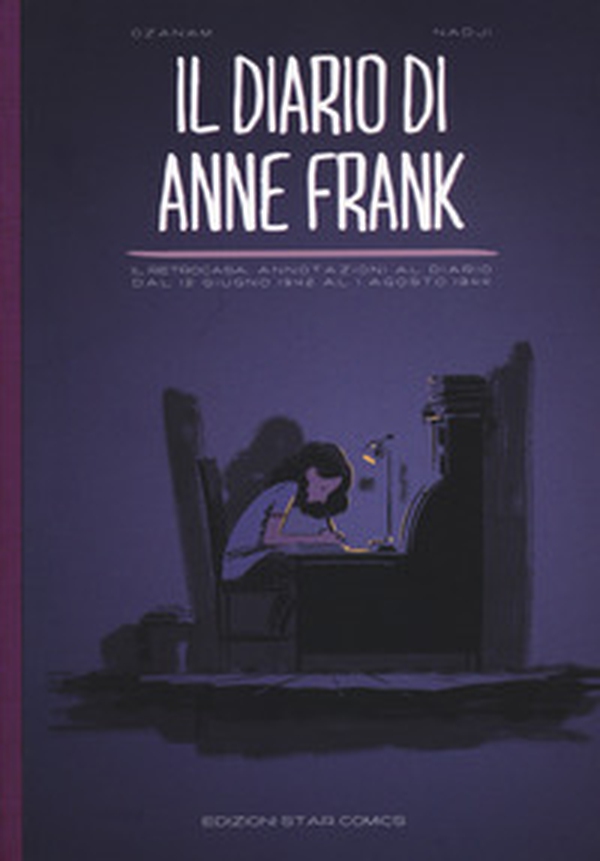 Il diario di Anne Frank. Il retrocasa: annotazioni al diario dal 12 giugno 1942 al 1 agosto 1944 - Librerie.coop Il diario di Anne Frank. Il retrocasa: annotazioni al diario dal 12 giugno 1942 al 1 agosto 1944 - Librerie.coop