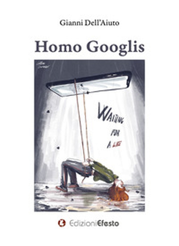 Homo Googlis - Librerie.coop Homo Googlis - Librerie.coop