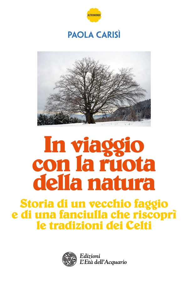 In viaggio con la ruota della natura - Librerie.coop In viaggio con la ruota della natura - Librerie.coop