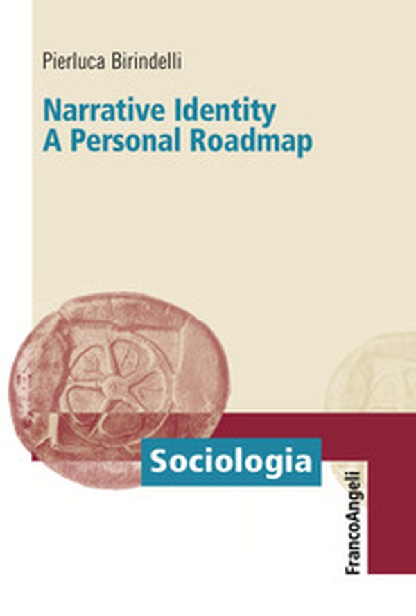 Narrative identity. A personal roadmap - Librerie.coop Narrative identity. A personal roadmap - Librerie.coop
