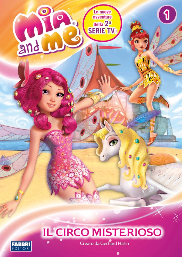 Mia and me - Il circo misterioso - Librerie.coop Mia and me - Il circo misterioso - Librerie.coop