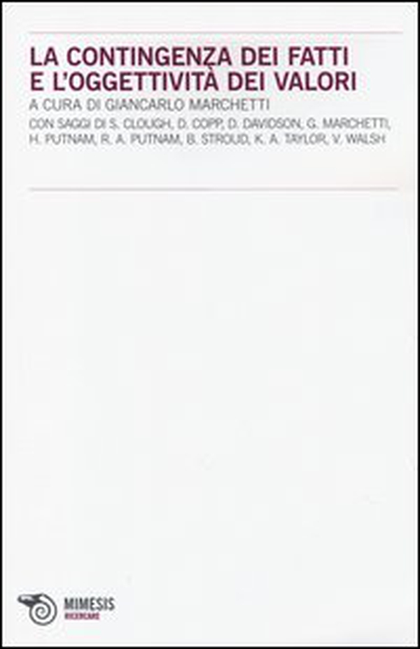 La contingenza dei fatti e l'oggettività dei valori - Librerie.coop La contingenza dei fatti e l'oggettività dei valori - Librerie.coop