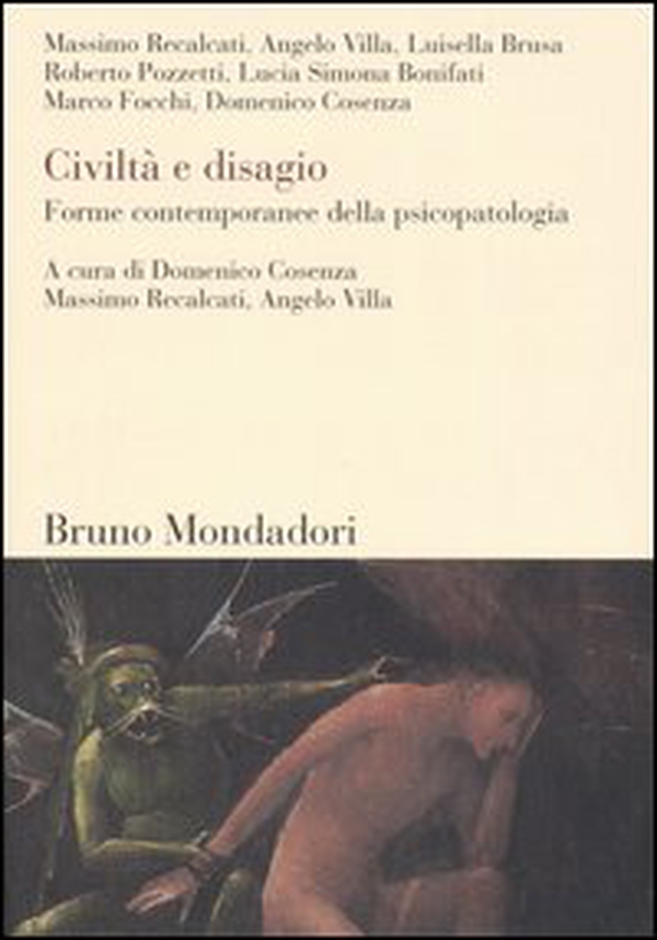 Civiltà e disagio. Forme contemporanee della psicopatologia - Librerie.coop Civiltà e disagio. Forme contemporanee della psicopatologia - Librerie.coop
