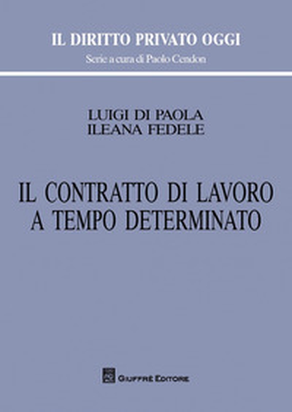 Il contratto di lavoro a tempo determinato - Librerie.coop Il contratto di lavoro a tempo determinato - Librerie.coop